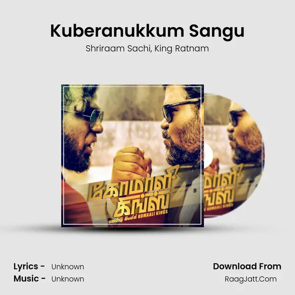 Kuberanukkum Sangu Song mp3 | Shriraam Sachi