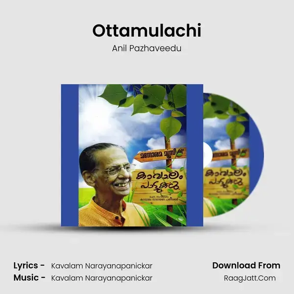 Ottamulachi Song mp3 | Anil Pazhaveedu