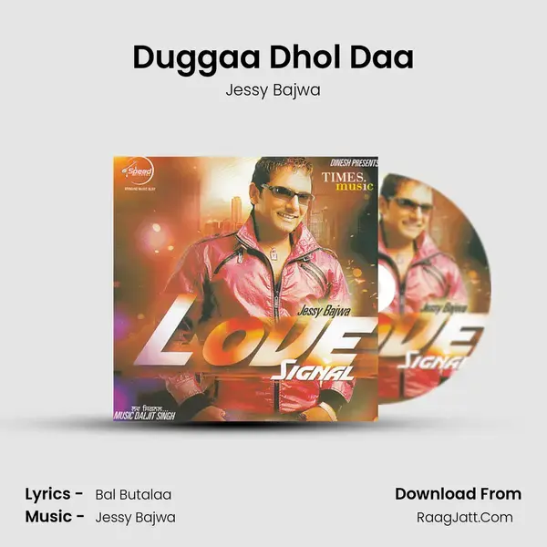 Duggaa Dhol Daa Song mp3 | Jessy Bajwa