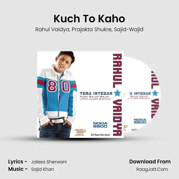 Kuch To Kaho Song mp3 | Rahul Vaidya