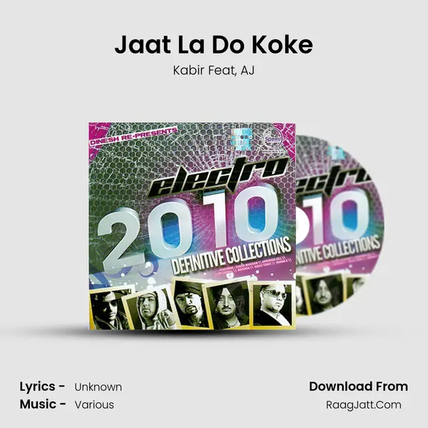 Jaat La Do Koke Song mp3 | Kabir Feat