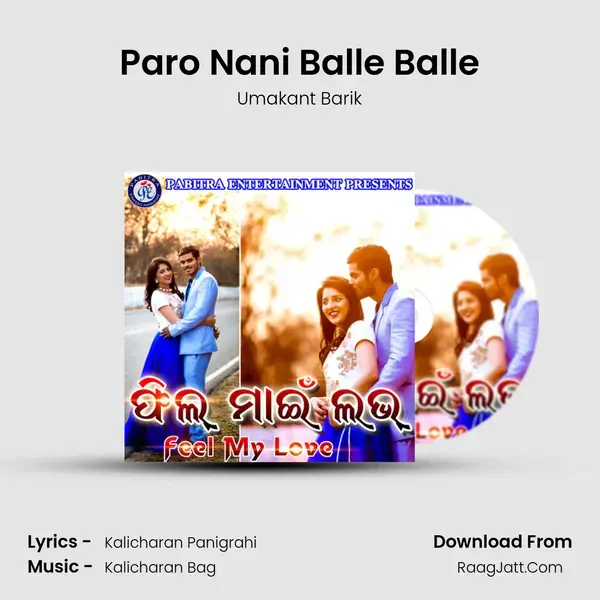 Paro Nani Balle Balle Song mp3 | Umakant Barik