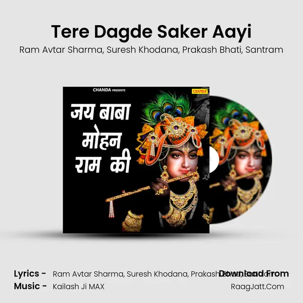 Tere Dagde Saker Aayi mp3 song