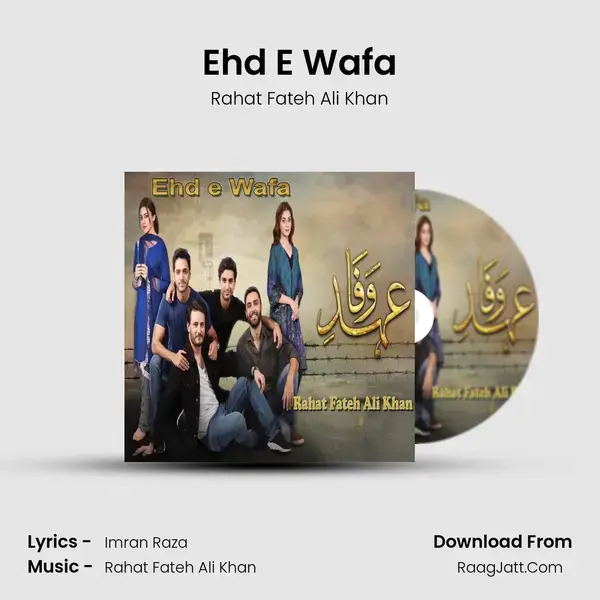 Ehd E Wafa - Rahat Fateh Ali Khan