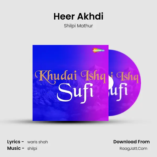 Heer Akhdi mp3 song