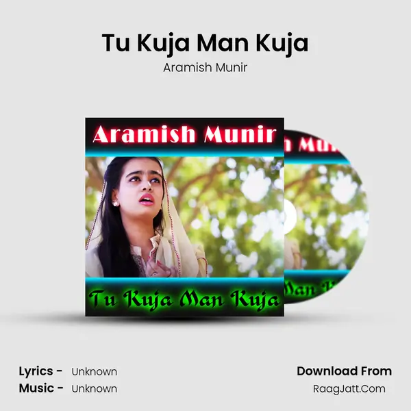 Tu Kuja Man Kuja - Single - 