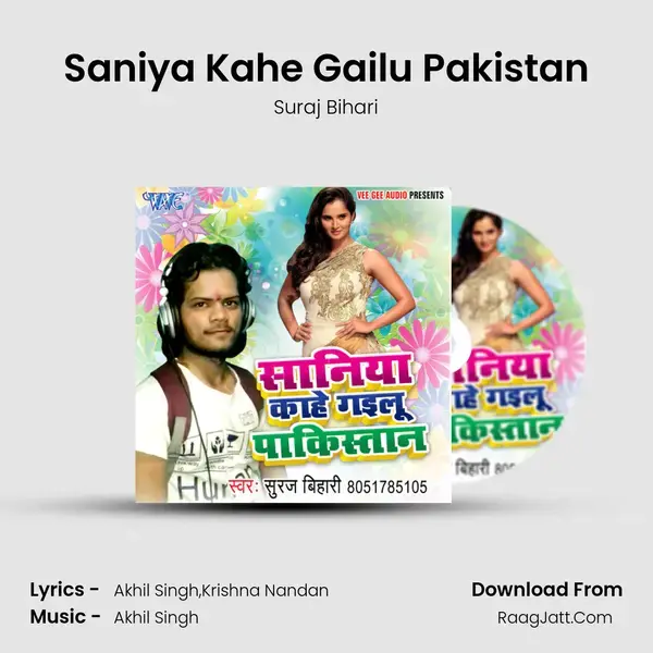 Saniya Kahe Gailu Pakistan mp3 song