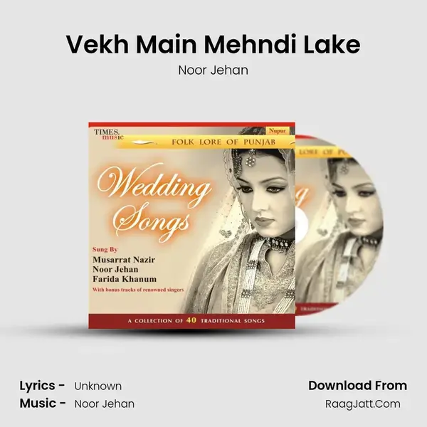 Vekh Main Mehndi Lake Song mp3 | Noor Jehan