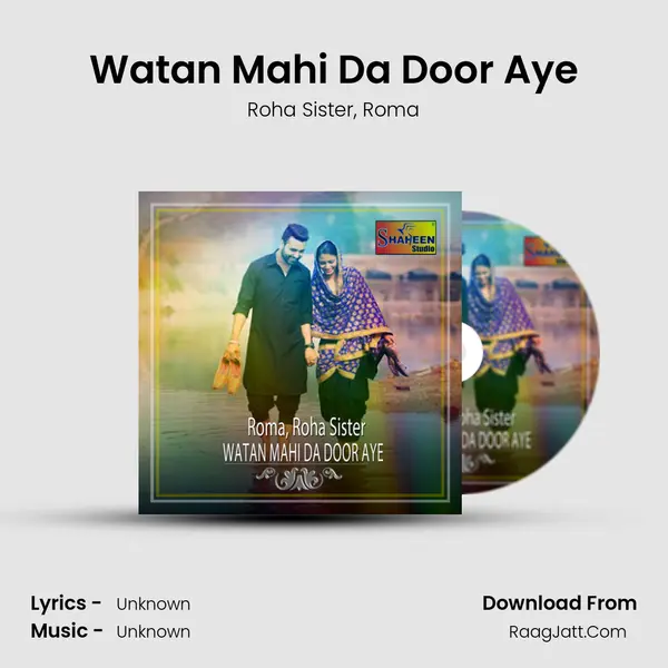 Watan Mahi Da Door Aye mp3 song