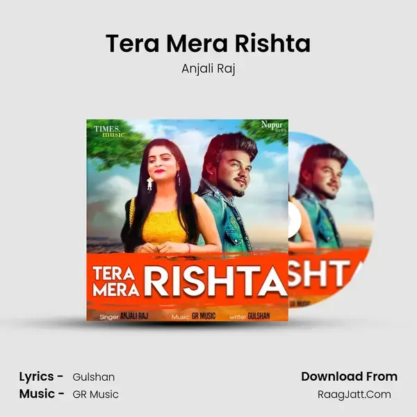 Tera Mera Rishta Song mp3 | Anjali Raj