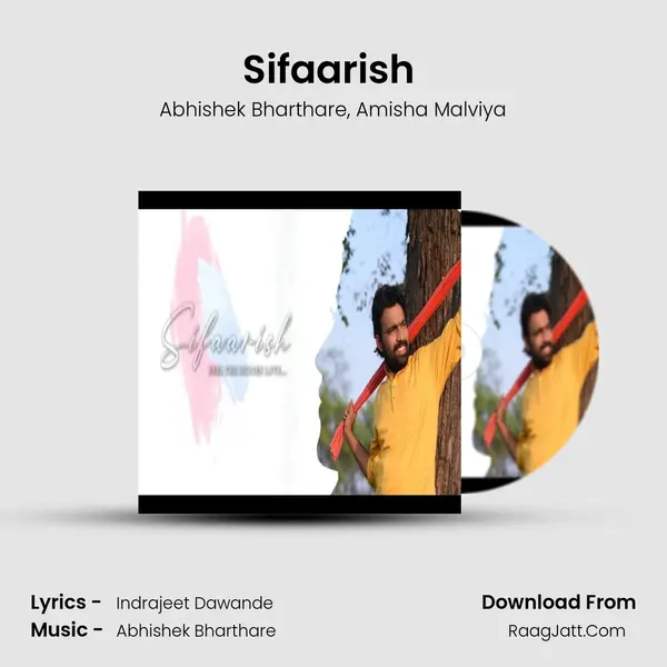 Sifaarish (Feel The Hidden Love) Song mp3 | Abhishek Bharthare