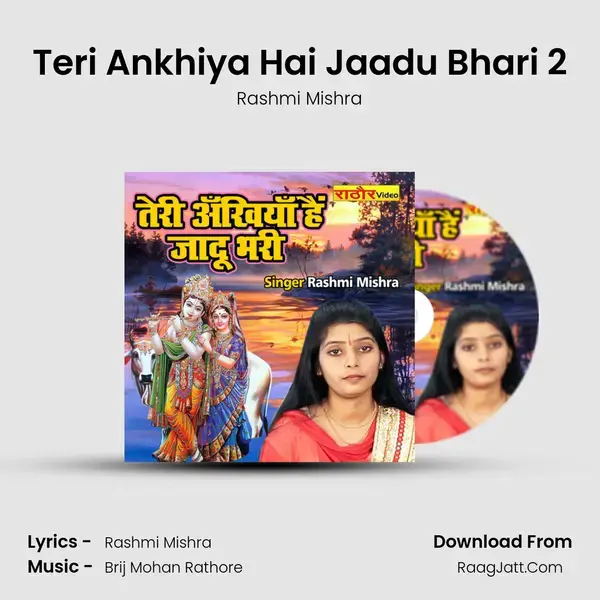 Teri Ankhiya Hai Jaadu Bhari 2 mp3 song