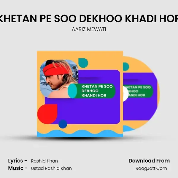 KHETAN PE SOO DEKHOO KHADI HOR mp3 song