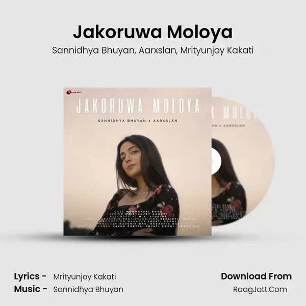 Jakoruwa Moloya - Sannidhya Bhuyan