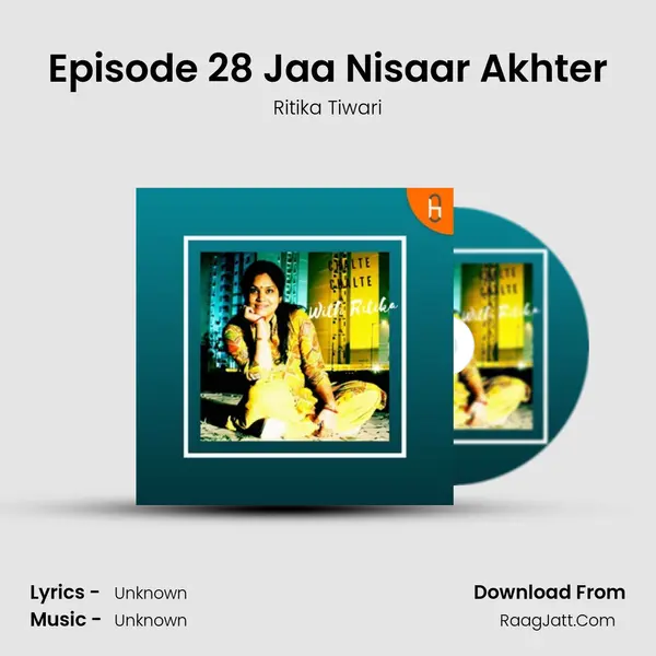 Episode 28 Jaa Nisaar Akhter Song mp3 | Ritika Tiwari