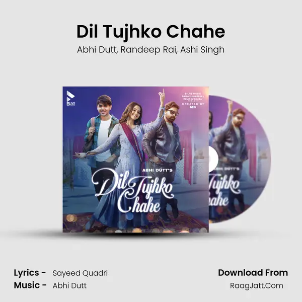 Dil Tujhko Chahe mp3 song