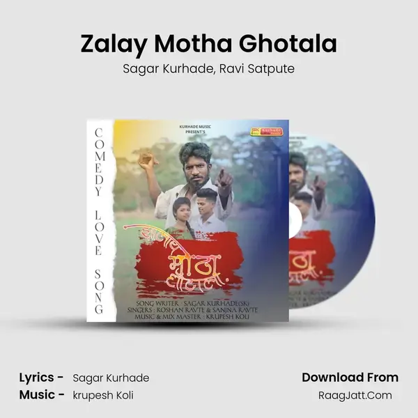 Zalay Motha Ghotala mp3 song