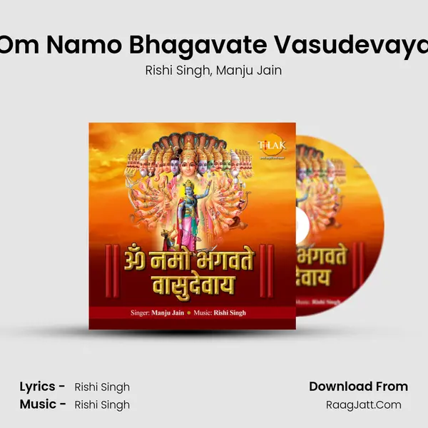 Om Namo Bhagavate Vasudevaya mp3 song