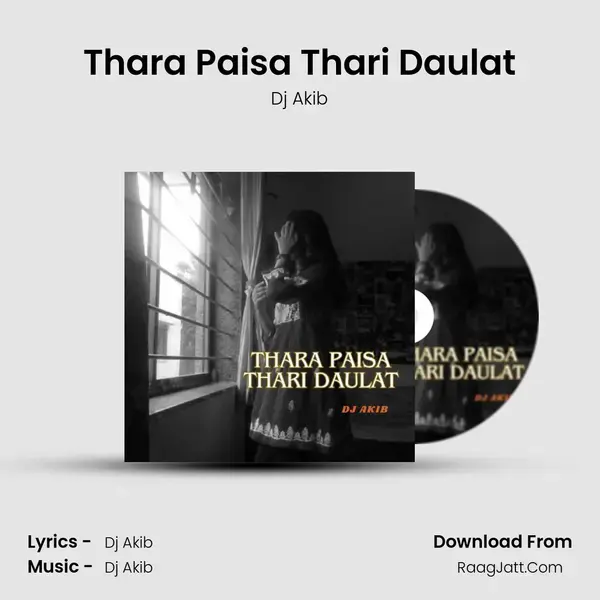 Thara Paisa Thari Daulat - Dj Akib