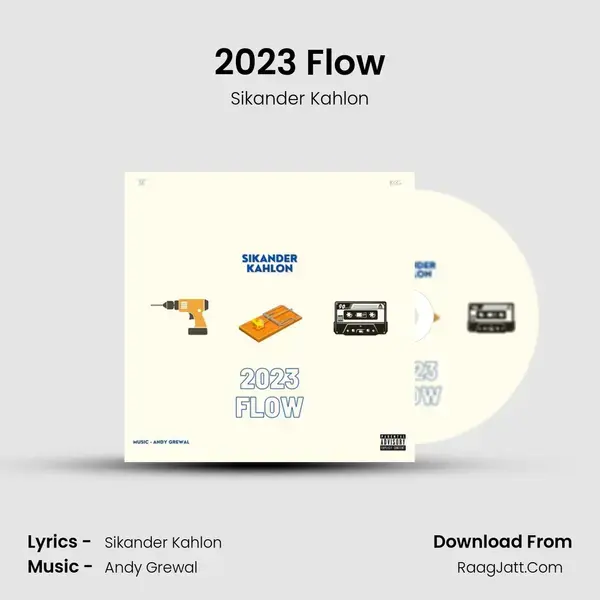 2023 Flow - Sikander Kahlon