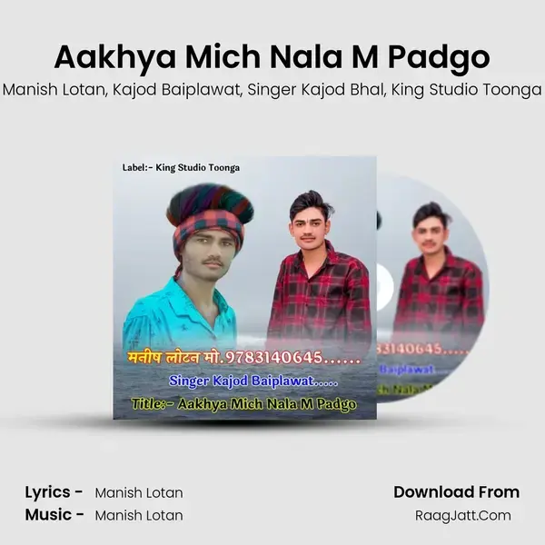 Aakhya Mich Nala M Padgo mp3 song