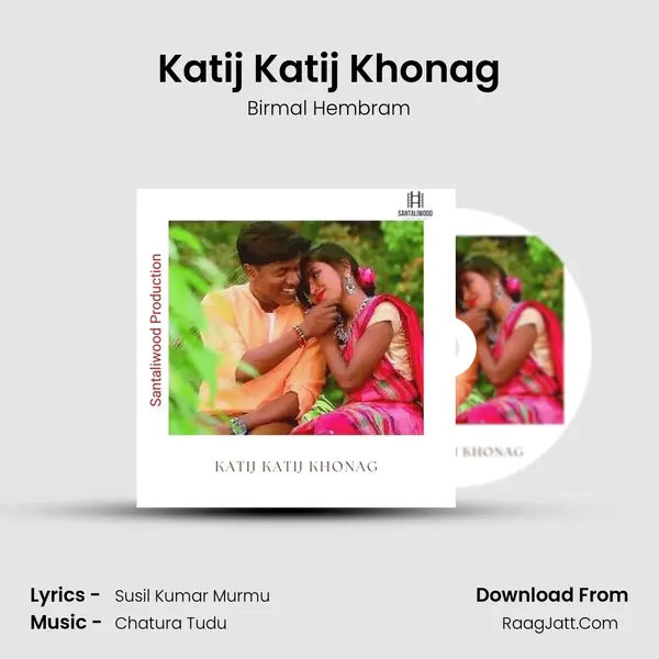 Katij Katij Khonag mp3 song