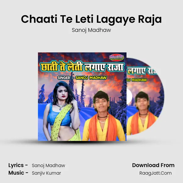 Chaati Te Leti Lagaye Raja mp3 song