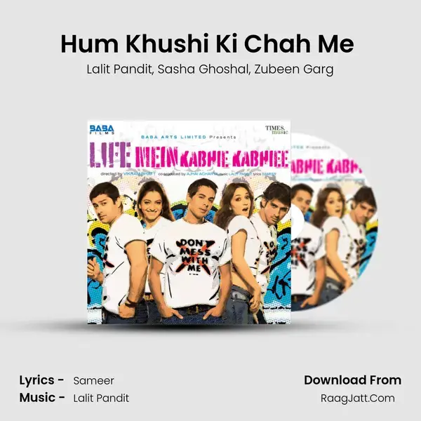 Hum Khushi Ki Chah Me (Rock Mix) Song mp3 | Lalit Pandit