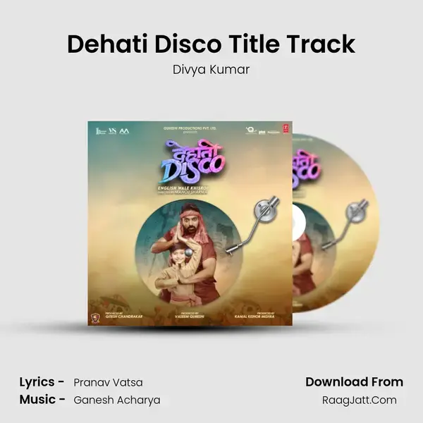 Dehati Disco Title Track Song mp3 | Divya Kumar