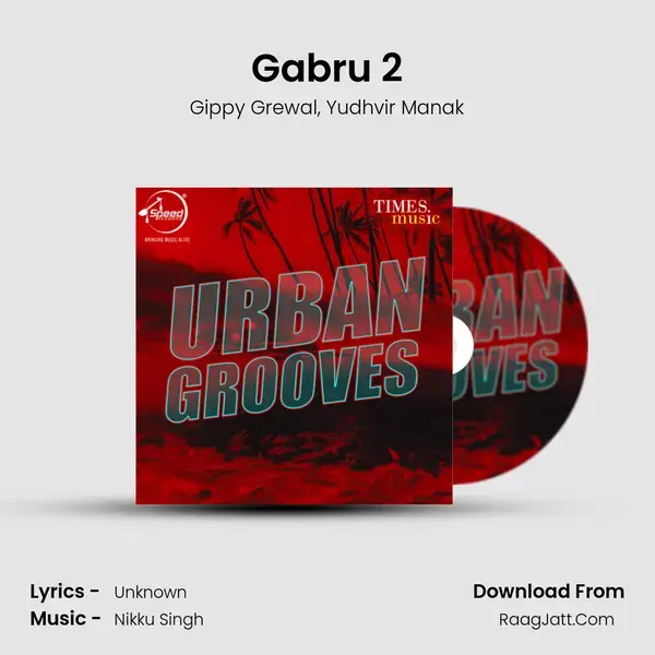 Gabru 2 mp3 song