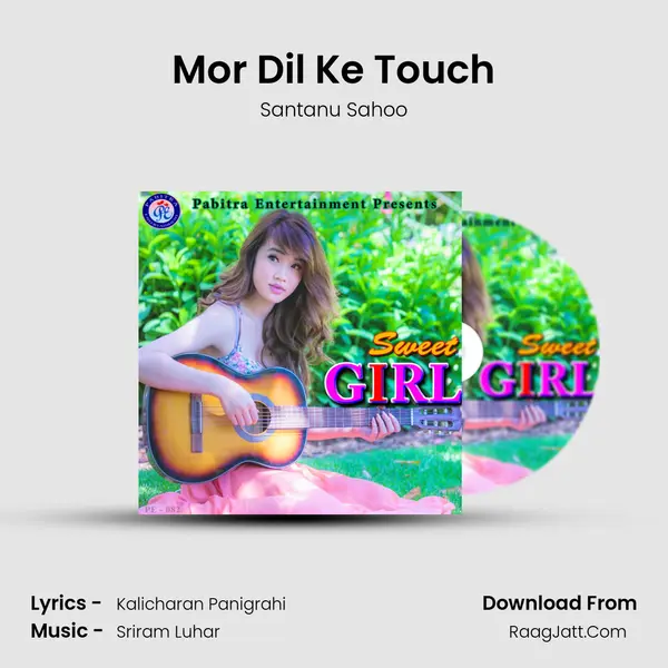 Mor Dil Ke Touch Song mp3 | Santanu Sahoo