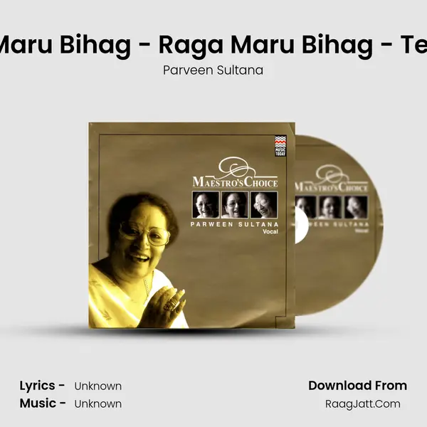 Raga Maru Bihag - Raga Maru Bihag - Teentaal Song mp3 | Parveen Sultana