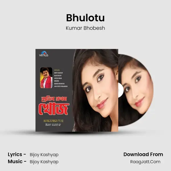 Bhulotu mp3 song