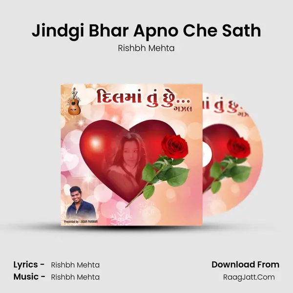 Jindgi Bhar Apno Che Sath Song mp3 | Rishbh Mehta