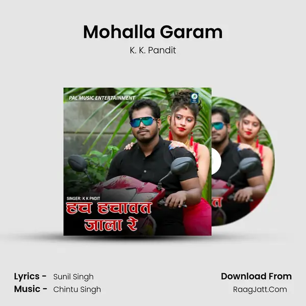 Mohalla Garam Song mp3 | K. K. Pandit