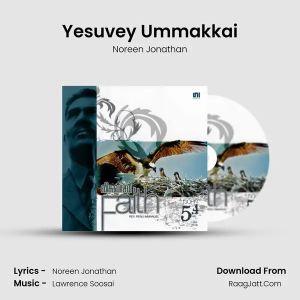 Yesuvey Ummakkai Song mp3 | Noreen Jonathan