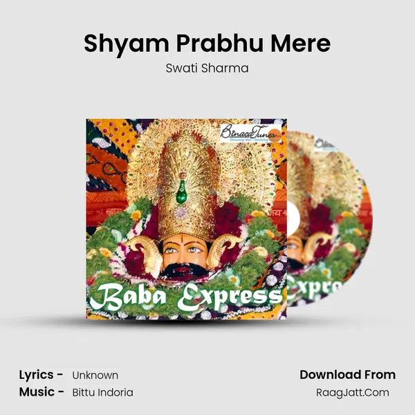 Shyam Prabhu Mere Song mp3 | Swati Sharma