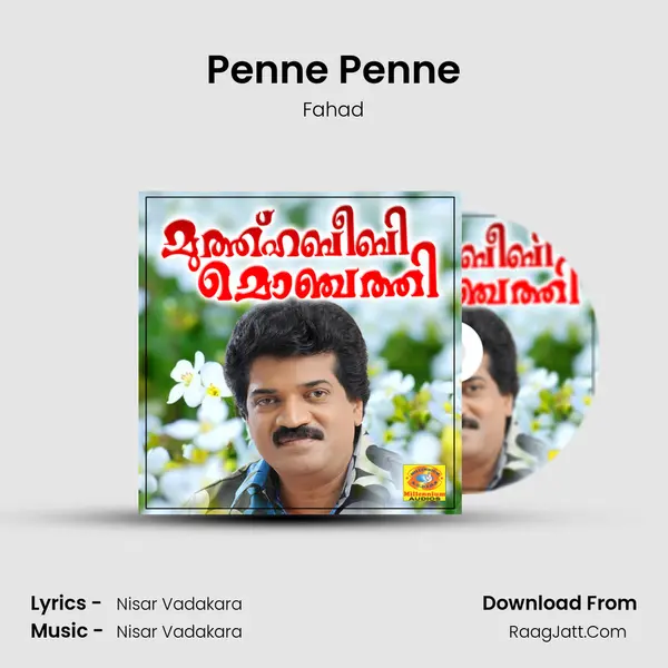 Penne Penne Song mp3 | Fahad