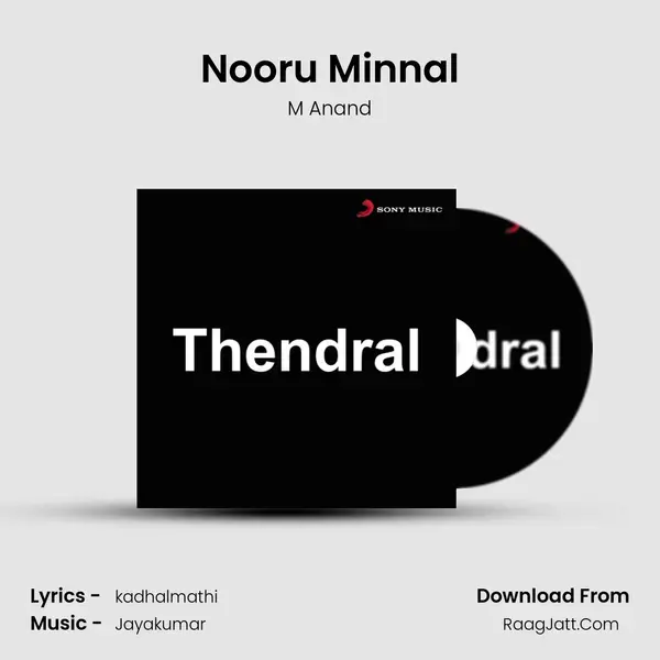 Nooru Minnal Song mp3 | M Anand