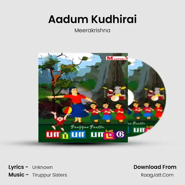 Aadum Kudhirai Song mp3 | Meerakrishna