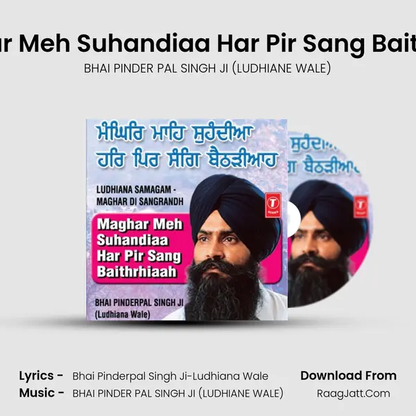 Maghar Meh Suhandiaa Har Pir Sang Baithrhiaan Vol.2 - BHAI PINDER PAL SINGH JI (LUDHIANE WALE)