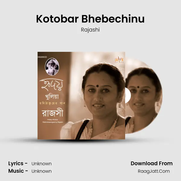 Kotobar Bhebechinu Song mp3 | Rajashi