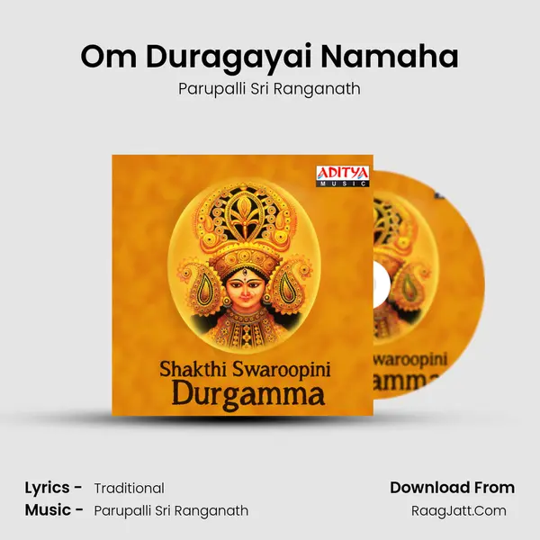 Om Duragayai Namaha Song mp3 | Parupalli Sri Ranganath