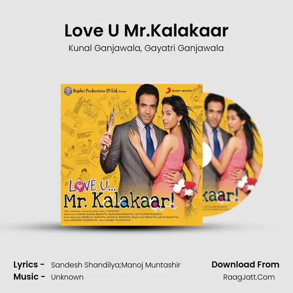 Love U Mr.Kalakaar Song mp3 | Kunal Ganjawala