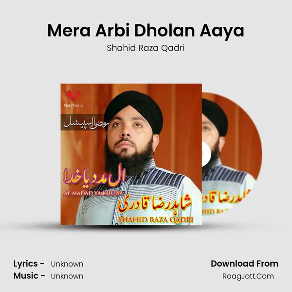 Mera Arbi Dholan Aaya mp3 song