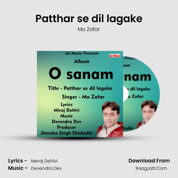 Patthar se dil lagake Song mp3 | Mo Zafar