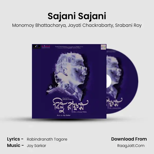 Sajani Sajani Song mp3 | Monomoy Bhattacharya