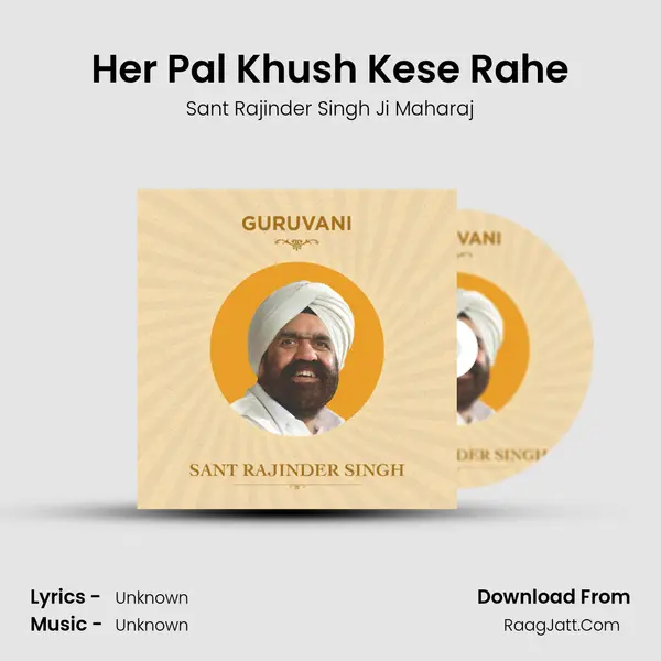 Her Pal Khush Kese Rahe Song mp3 | Sant Rajinder Singh Ji Maharaj