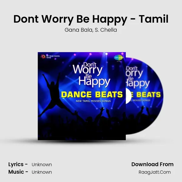 Dont Worry Be Happy - Tamil Song mp3 | Gana Bala