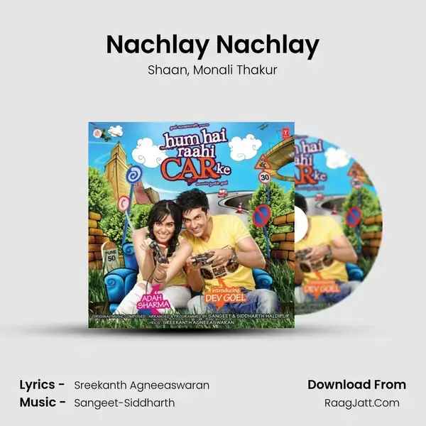 Nachlay Nachlay Song mp3 | Shaan